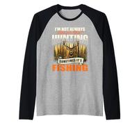 I'm Not Always Thinking About Hunting Sometimes It's Fishing Raglan Baseball Tee