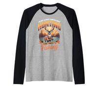 I'm Not Always Thinking About Hunting Sometimes It's Fishing Raglan Baseball Tee