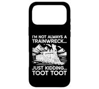 Im Not Always Trainwreck Just Kidding Funny Saying Men Women Case for iPhone 17 Pro Max