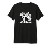 I'm Not Amoosed Funny Sarcastic Cow Pun Farmer Protest Premium T-Shirt