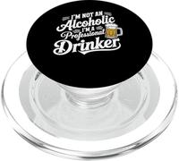 I'm Not An Alcoholic I'm A Professional Drinker - PopSockets PopGrip for MagSafe