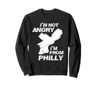 I'm Not Angry I'm From Philly Philadelphia PA Tourism Sweatshirt