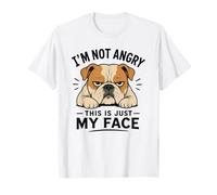 I'm Not Angry This is Just My Face T-Shirt