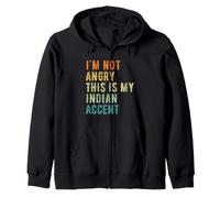 I'm Not Angry This Is My Indian Accent - Funny India Zip Hoodie