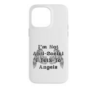 I'm Not Anti-Social I Talk to Angels Wings Case for iPhone 14 Pro Max