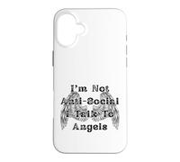 I'm Not Anti-Social I Talk to Angels Wings Case for iPhone 16 Plus