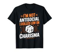 I'm Not Antisocial I Rolled Low On Charisma Gamer T-Shirt