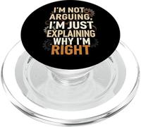 I'm Not Arguing Explaining Why I'm Right Funny PopSockets PopGrip for MagSafe