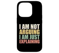 I'M Not Arguing I'M Explaining Logic Statement Case for iPhone 14 Pro