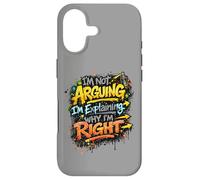 I'm Not Arguing I'm Explaining Why I'm Right Graffiti Case for iPhone 17