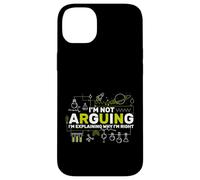I'm not Arguing I'm Explaining why I'm Right Science Case for iPhone 14 Plus