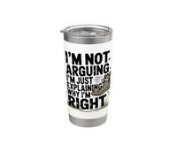 I'm Not Arguing I'm Just Explaining Why I'm Right Alligator Stainless Steel Insulated Tumbler