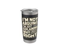 I'm Not Arguing I'm Just Explaining Why I'm Right Alligator Stainless Steel Insulated Tumbler