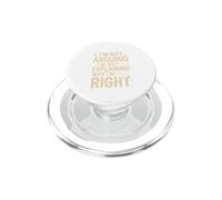I'm Not Arguing I'm Just Explaining Why I'm Right Cat PopSockets PopGrip for MagSafe