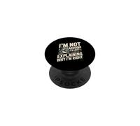 I'm Not Arguing I'm Just Explaining Why I'm Right Frog PopSockets Adhesive PopGrip