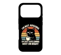 I'm Not Arguing I'm Just Explaining Why I'm Right Funny Cat Case for iPhone 17 Pro