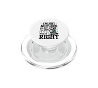 I'm Not Arguing I'm Just Explaining Why I'm Right PopSockets PopGrip for MagSafe