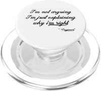 I'm Not Arguing, I'm Just Explaining Why I'm Right PopSockets PopGrip for MagSafe