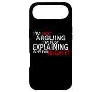 I'm Not Arguing I'm Just Explaining Why I'm Right! T-Shirt Case for iPhone Air