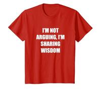 I'm Not Arguing, I'm Sharing Wisdom T-Shirt, Kids, Red, 6 Years