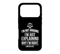 I'm Not Arguing Just Explaining Why I'm Right Lawyer Graphic Case for iPhone 17 Pro