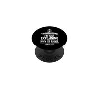 I'm Not Arguing Just Explaining Why I'm Right Lawyer Graphic PopSockets Adhesive PopGrip