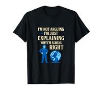 I'm Not Arguing Motivational Quote Graphic T-Shirt