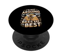 I'm Not Arguing My Bees Are The Best Beekeeper Humor PopSockets Adhesive PopGrip