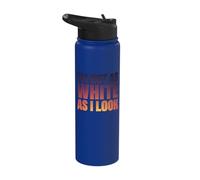 I'm Not As White As I Look Stainless Steel Insulated Water Bottle
