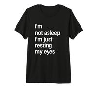 I'm Not Asleep I'm Just Resting My Eyes Father Day Christmas Premium T-Shirt