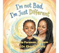 I'm Not Bad, I'm Just Different