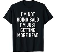 I'm Not Bald I'm Just Getting More Head Kids Womens Mens T Shirt Medium Black