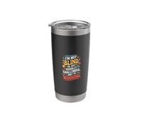 I'm Not Blind I'm Just Visually Challenged and I'm Winning Stainless Steel Insulated Tumbler
