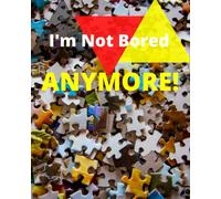 I'm Not Bored ANYMORE!: 703 Cryptograms Large Print, Enjoy Your Time While Decoding Mind-blowing Case of All Time, Tips & Bonus Included.