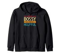 I'm Not Bossy I Am Just Aggressively Helpful Humor Zip Hoodie