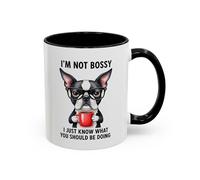 I'm Not Bossy, I Just Know What You Should Be Doing Boston Terrier Accent Coffee Mug 11oz / Black