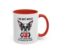 I'm Not Bossy, I Just Know What You Should Be Doing Boston Terrier Accent Coffee Mug 11oz / Red