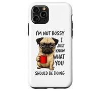 I'm Not Bossy I Just Know What You Should Be Doing Case for iPhone 11 Pro