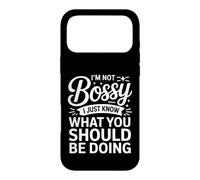 I'm Not Bossy I Just Know What You Should Be Doing Funny Case for iPhone 17 Pro Max