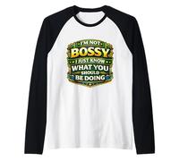 I'm Not Bossy I Just Know What You Should Be Doing Funny Fun Raglan Baseball Tee