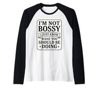I'm Not Bossy I Just Know What You Should Be Doing Funny Gag Raglan Baseball Tee