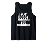 I'm Not Bossy - I Just Know What You Should Be Doing Funny Tank Top