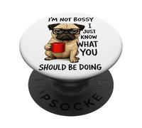 I'm Not Bossy I Just Know What You Should Be Doing PopSockets Adhesive PopGrip