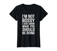 I'm Not Bossy I Just Know What You Should Be Doing Value Graphic T-Shirt, Women, Black, S