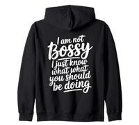 I'm Not Bossy I Just Know What You Should Be Doing Zip Hoodie