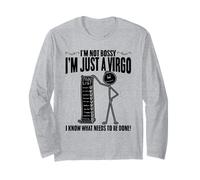 I'm Not Bossy I'm Just A Virgo I Know What Needs to Be Done Long Sleeve T-Shirt