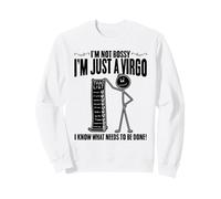 I'm Not Bossy I'm Just A Virgo I Know What Needs To Be Done Sweatshirt