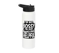 I'm Not Bossy I'm Just Aggressively Helpful Stainless Steel Insulated Water Bottle