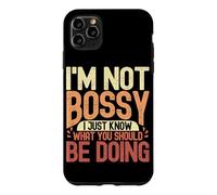 I'm Not Bossy I'm Sure What You Should Do Humorous Statement Case for iPhone 11 Pro Max