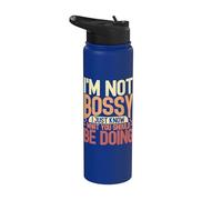 I'm Not Bossy I'm Sure What You Should Do Humorous Statement Stainless Steel Insulated Water Bottle